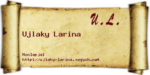 Ujlaky Larina névjegykártya